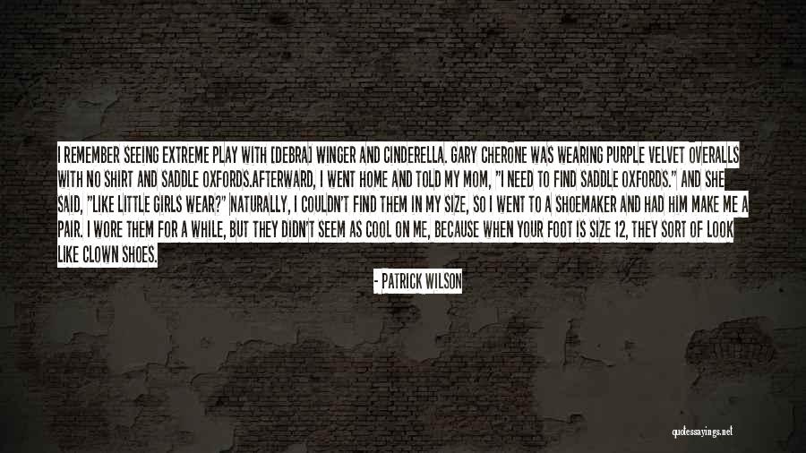 I Need A Girl Quotes By Patrick Wilson I Need A Girl Quotes By Patrick Wilson