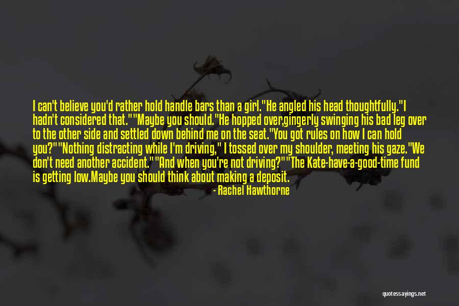 I Need A Girl Quotes By Rachel Hawthorne I Need A Girl Quotes By Rachel Hawthorne