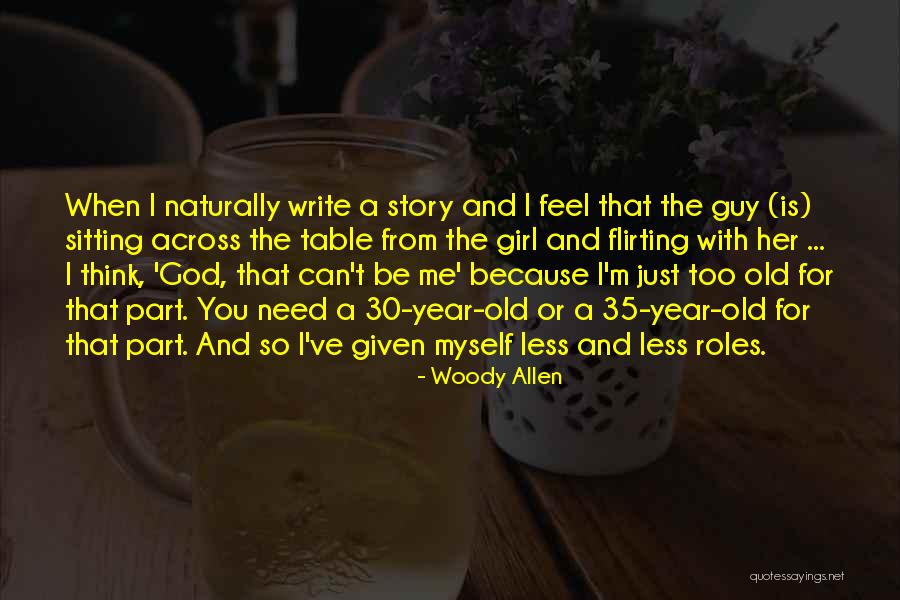 I Need A Girl Quotes By Woody Allen I Need A Girl Quotes By Woody Allen