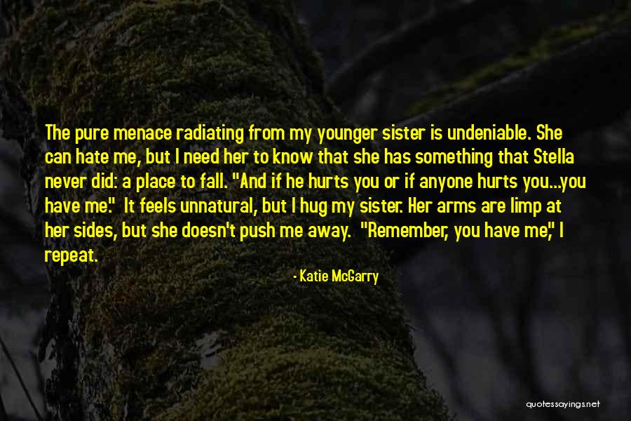 I Need A Hug Quotes By Katie McGarry