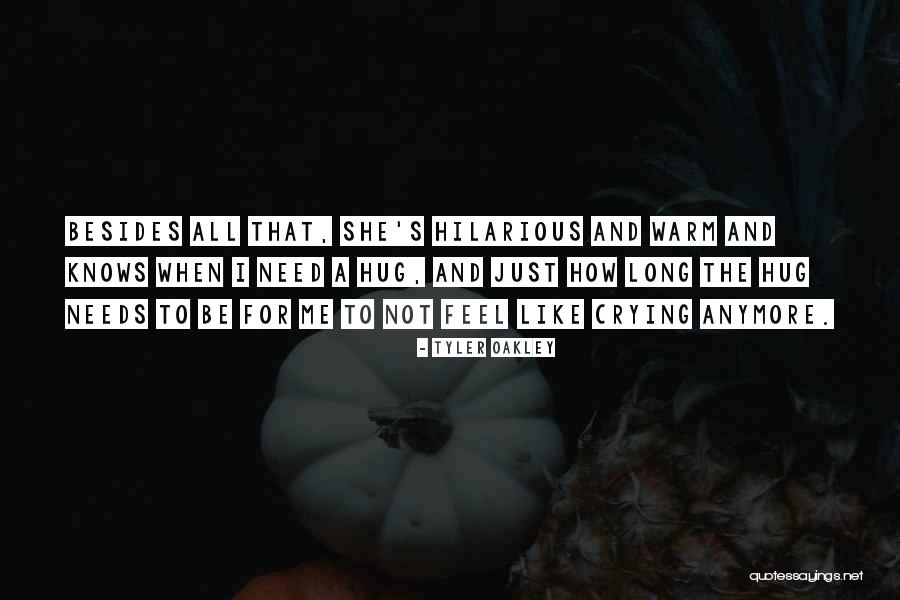 I Need A Hug Quotes By Tyler Oakley