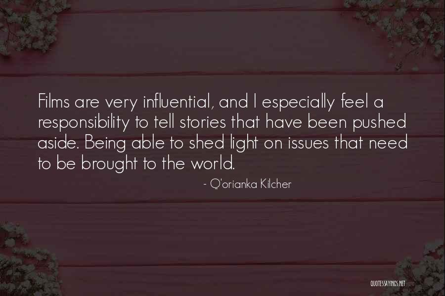 I Need A Light Quotes By Q'orianka Kilcher I Need A Light Quotes By Q'orianka Kilcher