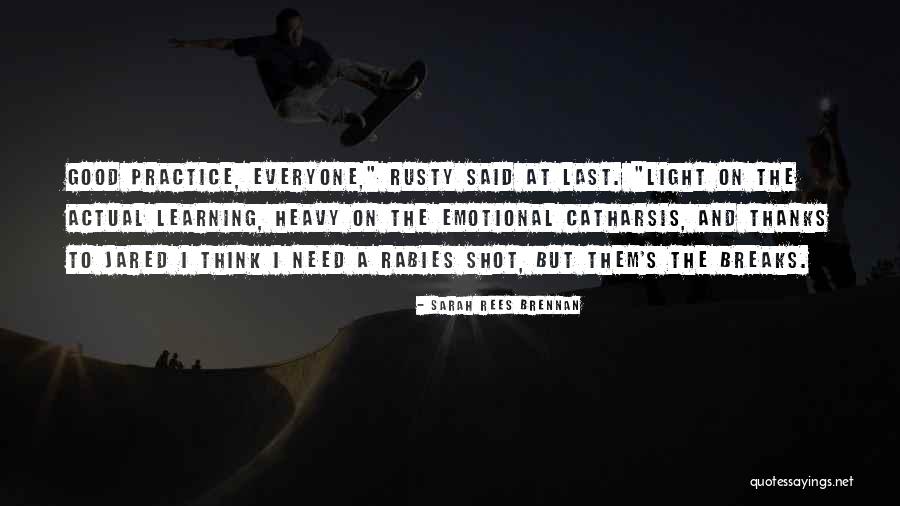 I Need A Light Quotes By Sarah Rees Brennan I Need A Light Quotes By Sarah Rees Brennan