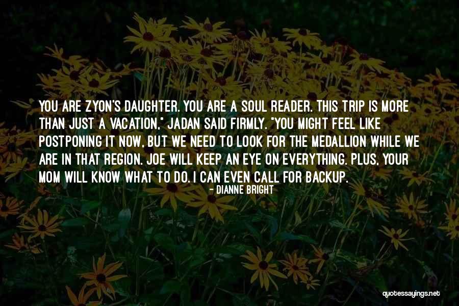 I Need A Vacation Quotes By Dianne Bright I Need A Vacation Quotes By Dianne Bright