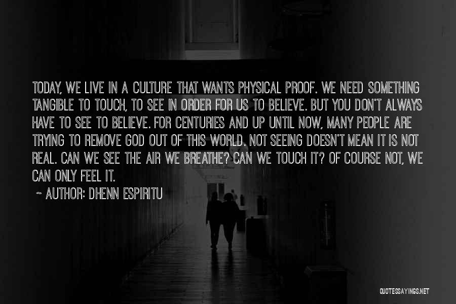 I Need Air To Breathe Quotes By Dhenn Espiritu