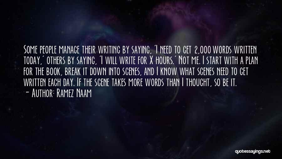 I Need Break Quotes By Ramez Naam