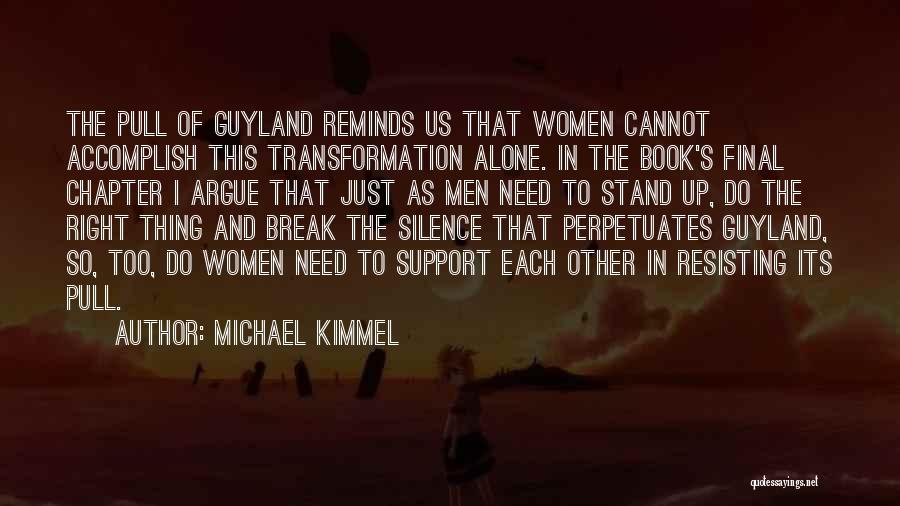 I Need Break Up Quotes By Michael Kimmel