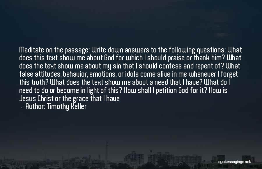 I Need God Now Quotes By Timothy Keller