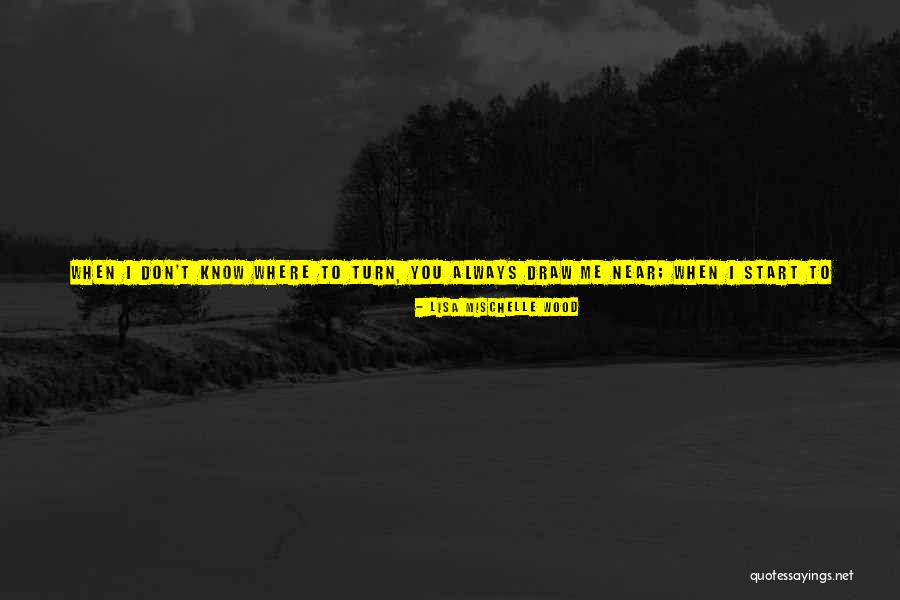 I Need God Quotes By Lisa Mischelle Wood I Need God Quotes By Lisa Mischelle Wood