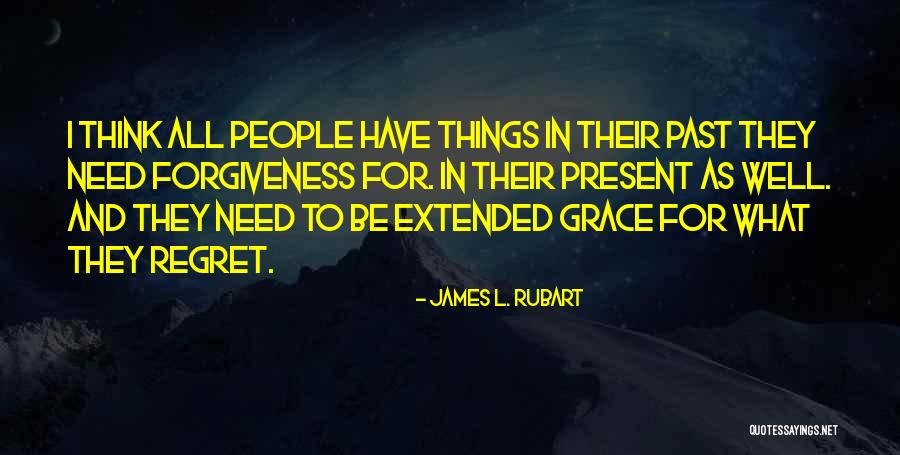 I Need Inspirational Quotes By James L. Rubart I Need Inspirational Quotes By James L. Rubart
