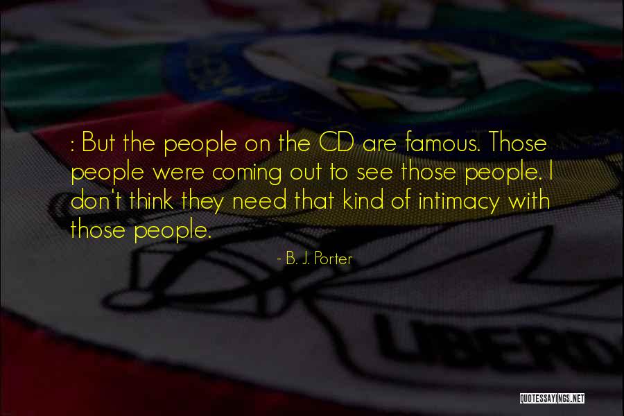 I Need Intimacy Quotes By B. J. Porter I Need Intimacy Quotes By B. J. Porter