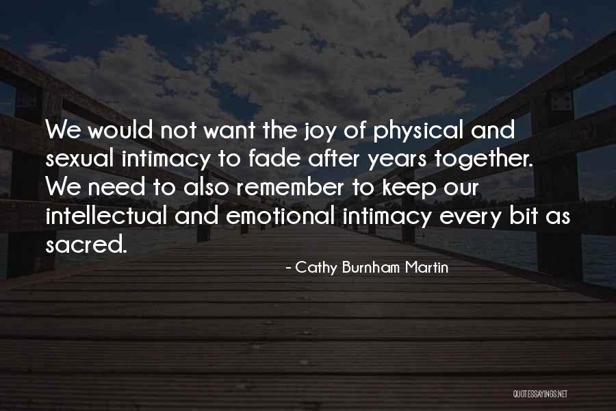 I Need Intimacy Quotes By Cathy Burnham Martin I Need Intimacy Quotes By Cathy Burnham Martin