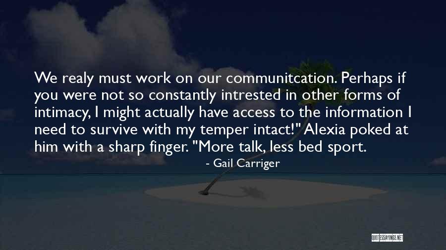 I Need Intimacy Quotes By Gail Carriger I Need Intimacy Quotes By Gail Carriger