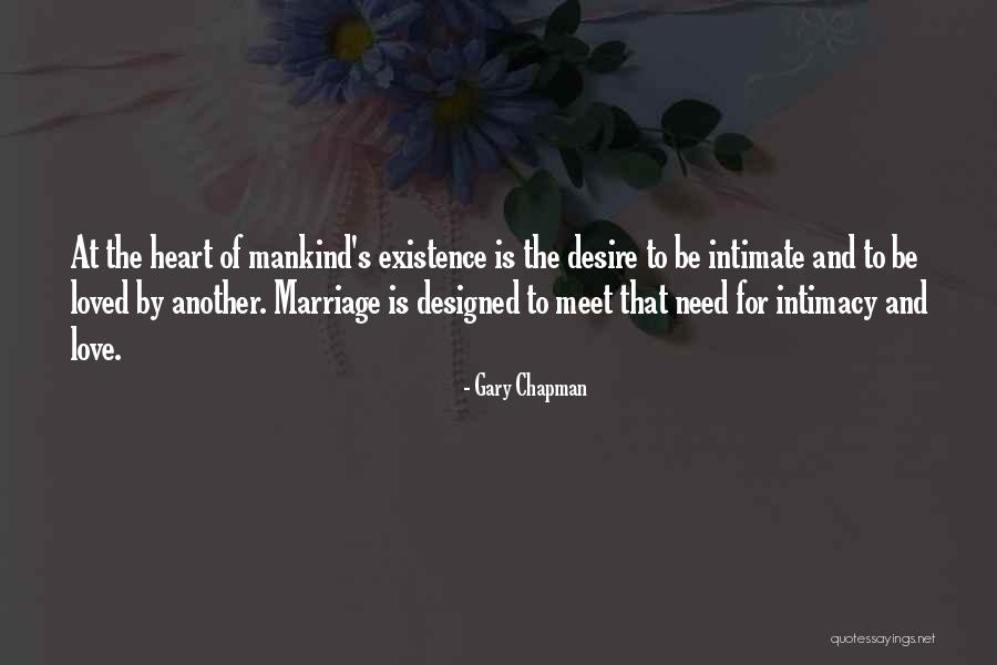 I Need Intimacy Quotes By Gary Chapman I Need Intimacy Quotes By Gary Chapman