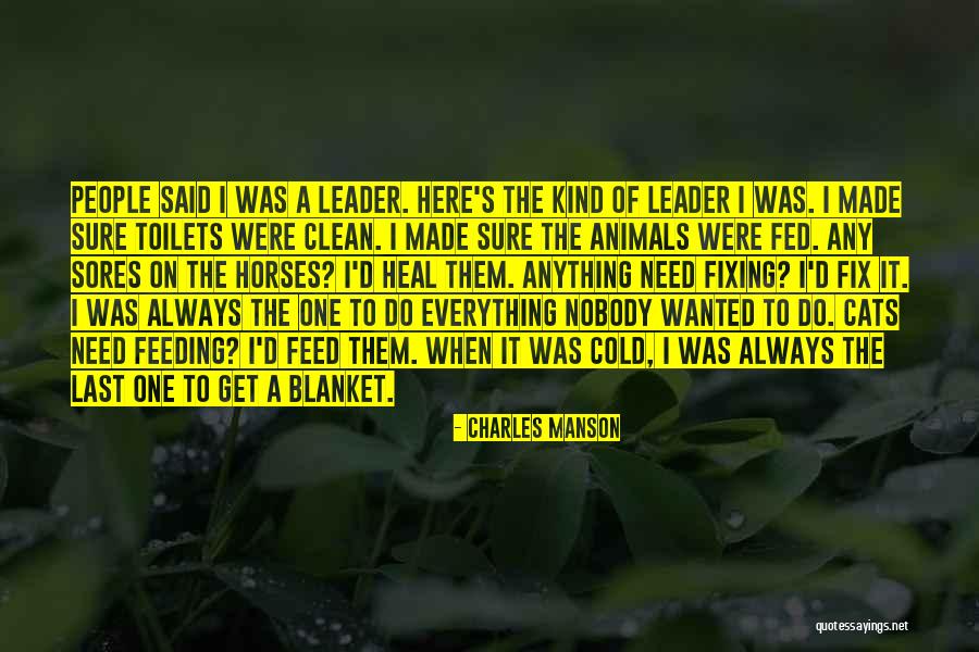 I Need Nobody Quotes By Charles Manson I Need Nobody Quotes By Charles Manson