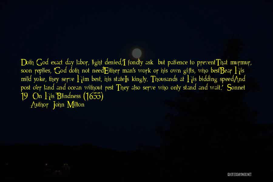 I Need Rest Quotes By John Milton