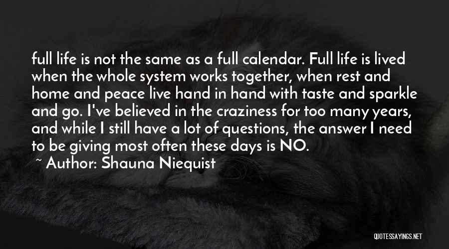 I Need Rest Quotes By Shauna Niequist
