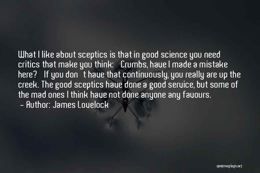 I Need Some Really Good Quotes By James Lovelock