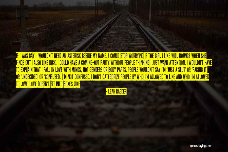 I Need Someone Beside Me Quotes By Leah Raeder I Need Someone Beside Me Quotes By Leah Raeder