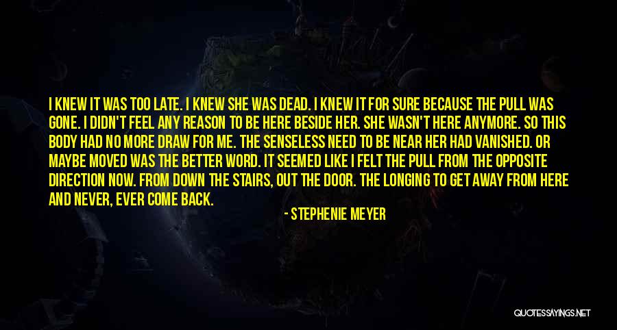 I Need Someone Beside Me Quotes By Stephenie Meyer I Need Someone Beside Me Quotes By Stephenie Meyer