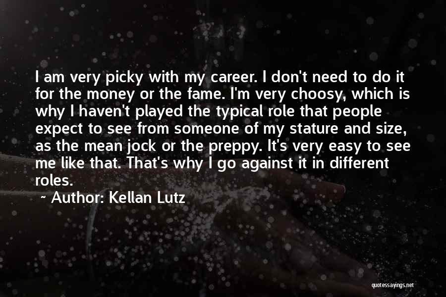 I Need Someone Different Quotes By Kellan Lutz