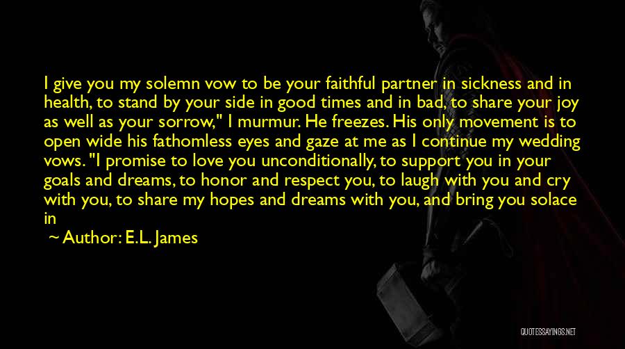 I Need Someone Faithful Quotes By E.L. James