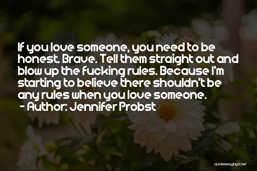 I Need Someone Love Quotes By Jennifer Probst