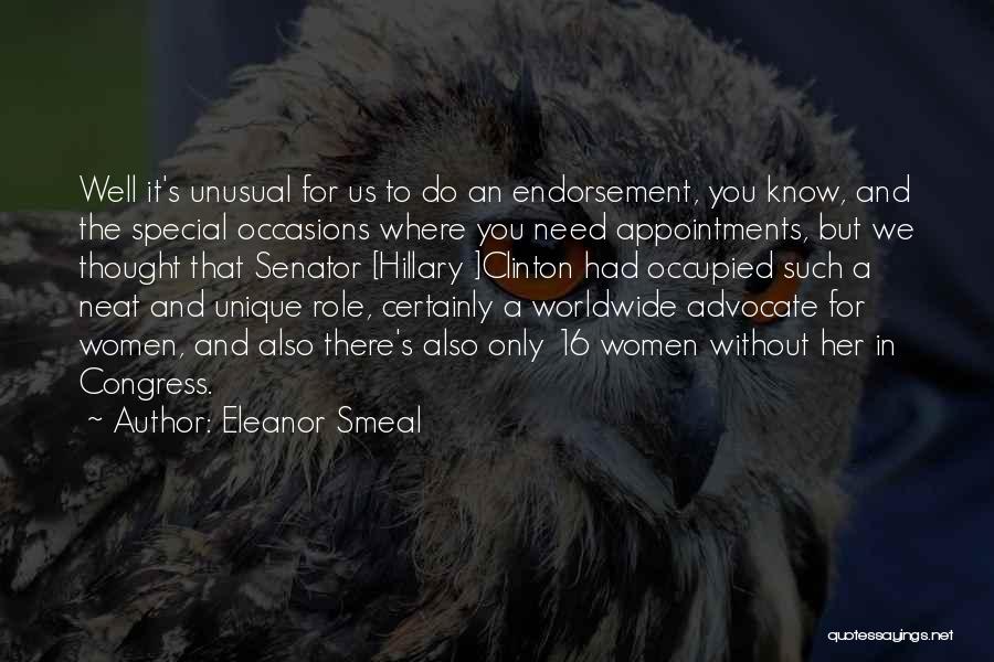 I Need Someone Special Quotes By Eleanor Smeal