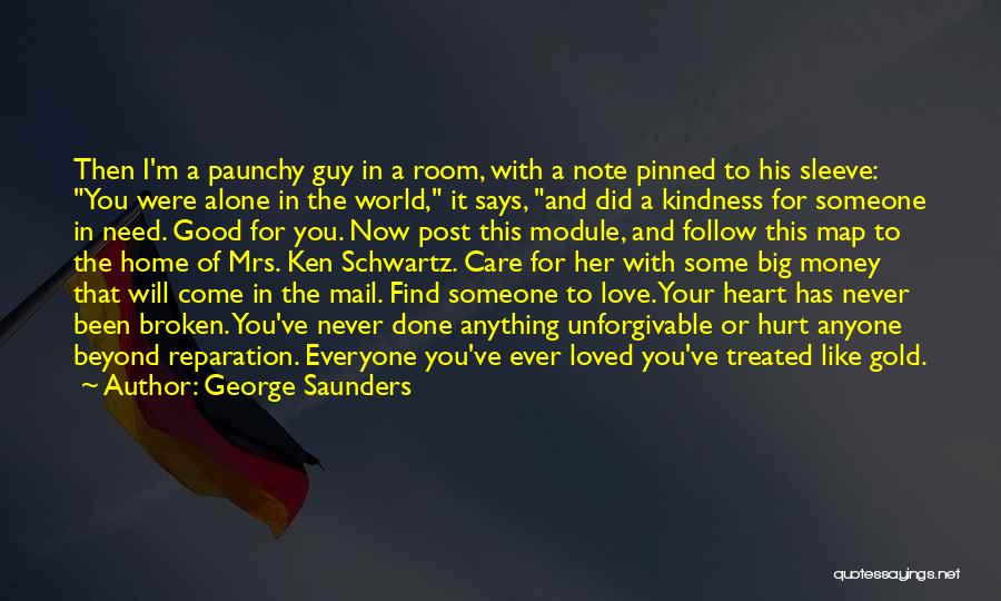 I Need Someone To Care Quotes By George Saunders