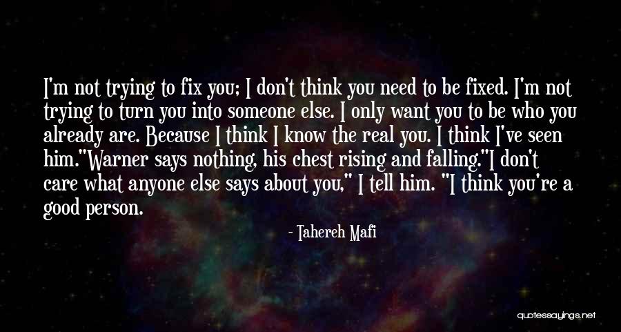 I Need Someone To Care Quotes By Tahereh Mafi