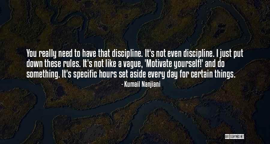I Need Someone To Motivate Me Quotes By Kumail Nanjiani I Need Someone To Motivate Me Quotes By Kumail Nanjiani