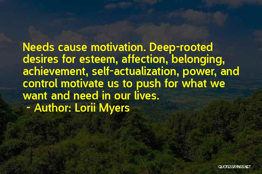 I Need Someone To Motivate Me Quotes By Lorii Myers
