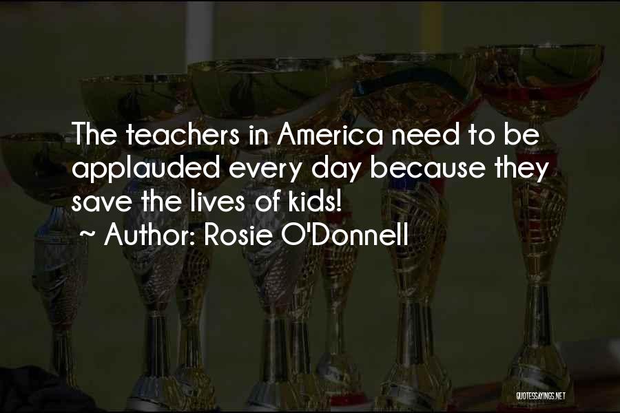 I Need Someone To Save Me Quotes By Rosie O'Donnell