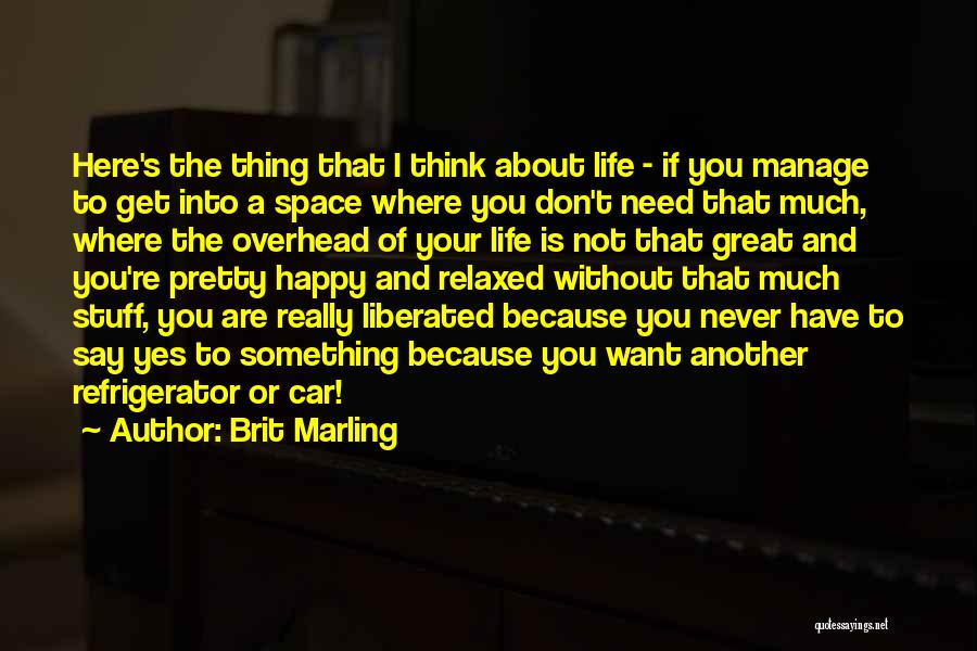 I Need Space Quotes By Brit Marling