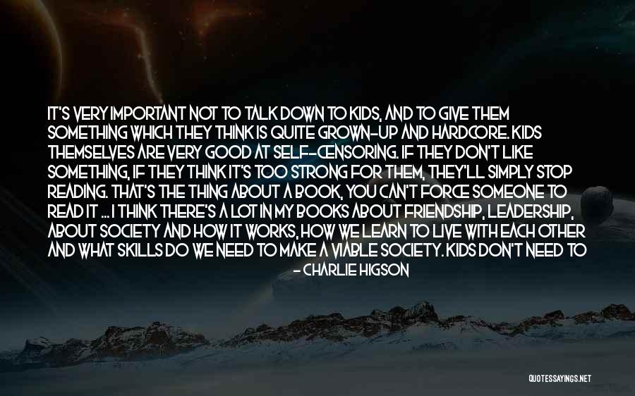 I Need That Someone Quotes By Charlie Higson I Need That Someone Quotes By Charlie Higson