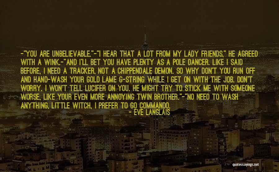 I Need That Someone Quotes By Eve Langlais I Need That Someone Quotes By Eve Langlais