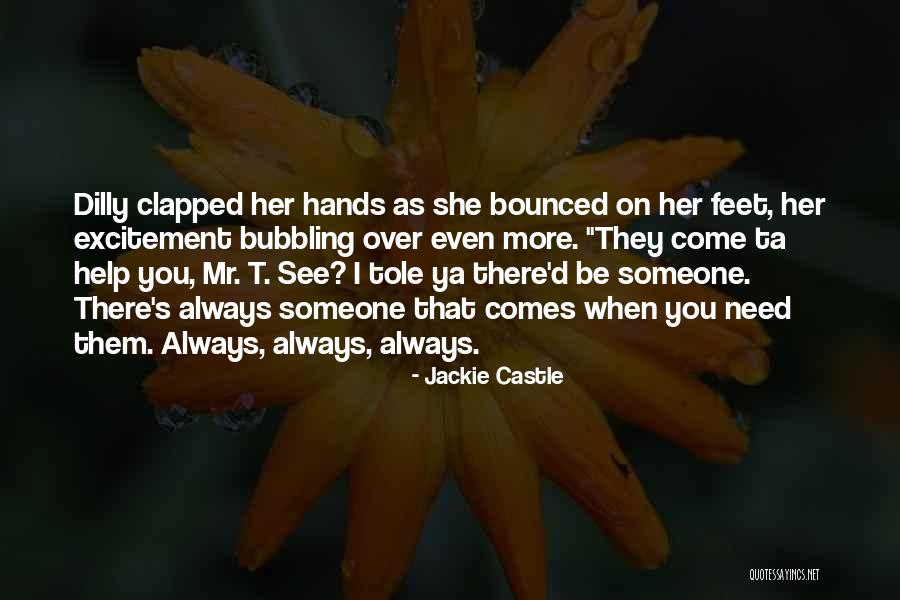 I Need That Someone Quotes By Jackie Castle