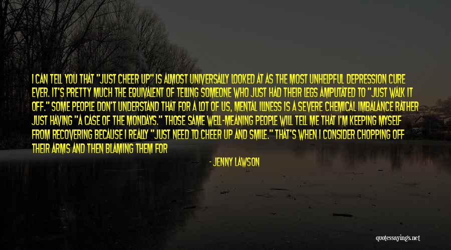 I Need That Someone Quotes By Jenny Lawson I Need That Someone Quotes By Jenny Lawson