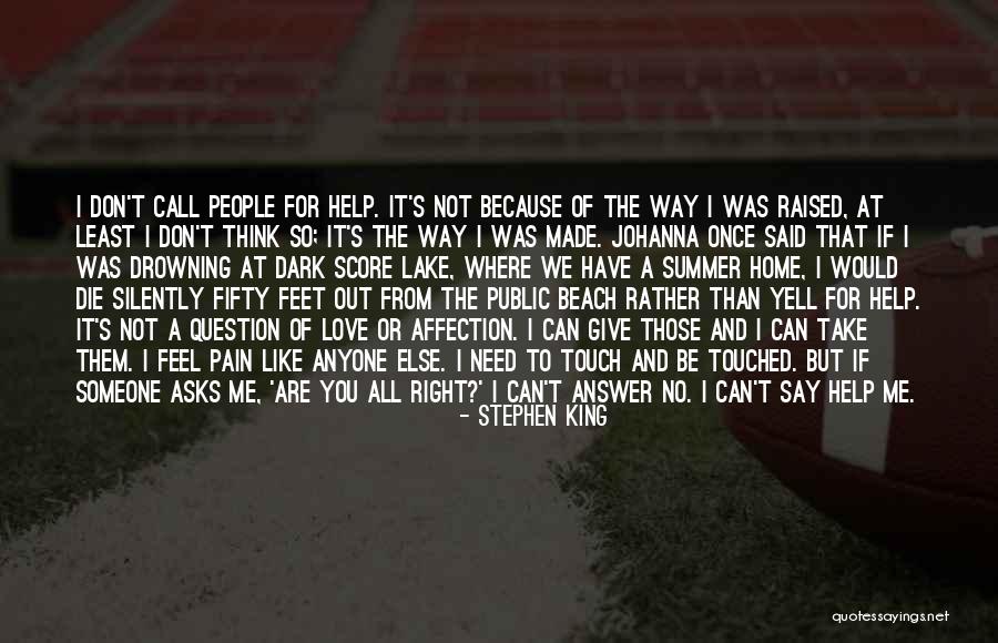 I Need That Someone Quotes By Stephen King I Need That Someone Quotes By Stephen King