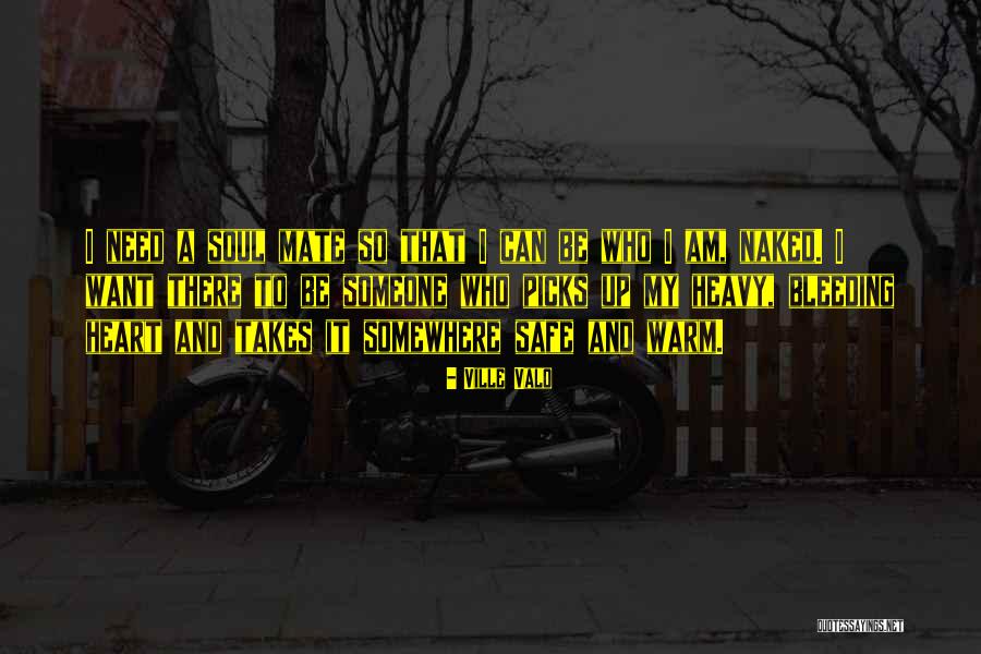 I Need That Someone Quotes By Ville Valo I Need That Someone Quotes By Ville Valo