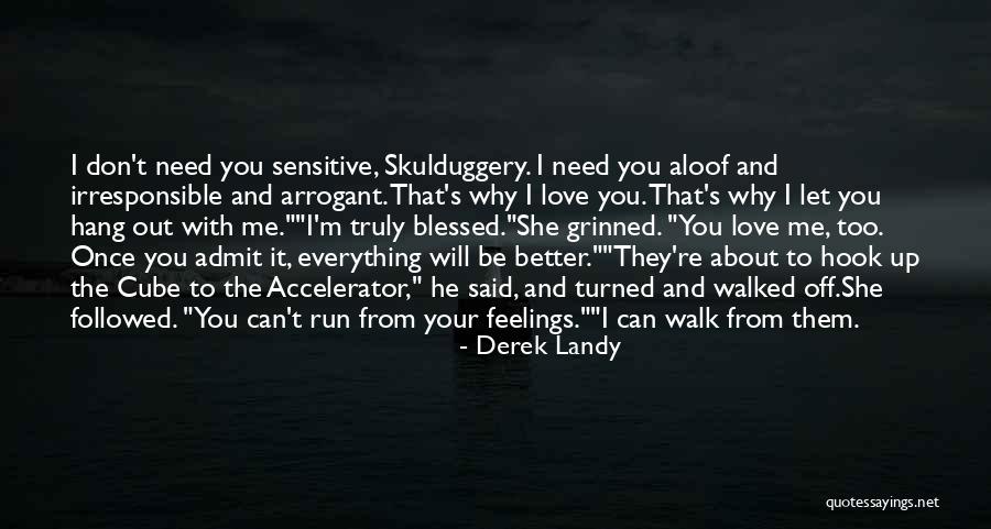 I Need To Be Your Everything Quotes By Derek Landy I Need To Be Your Everything Quotes By Derek Landy