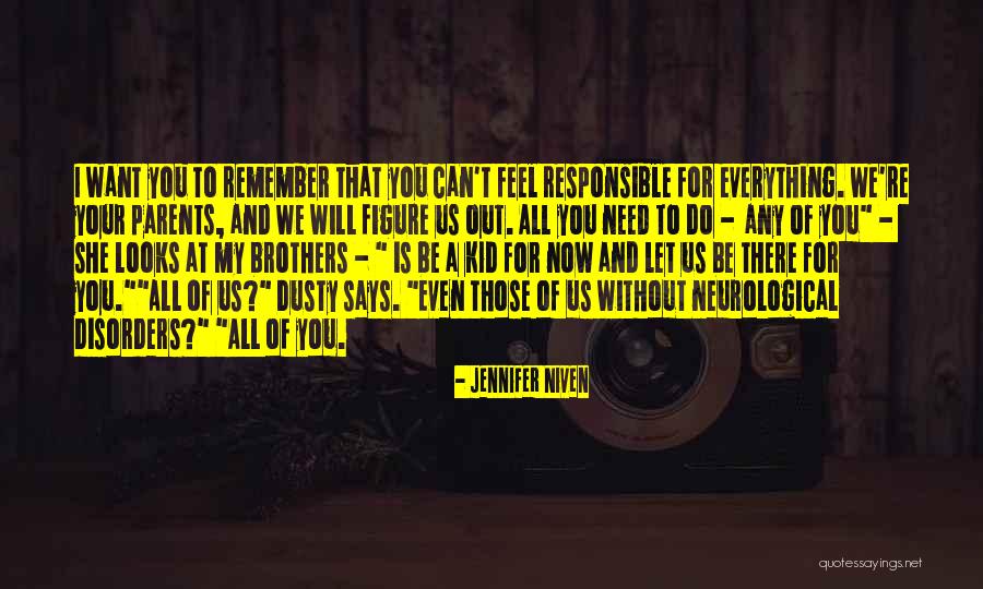 I Need To Be Your Everything Quotes By Jennifer Niven