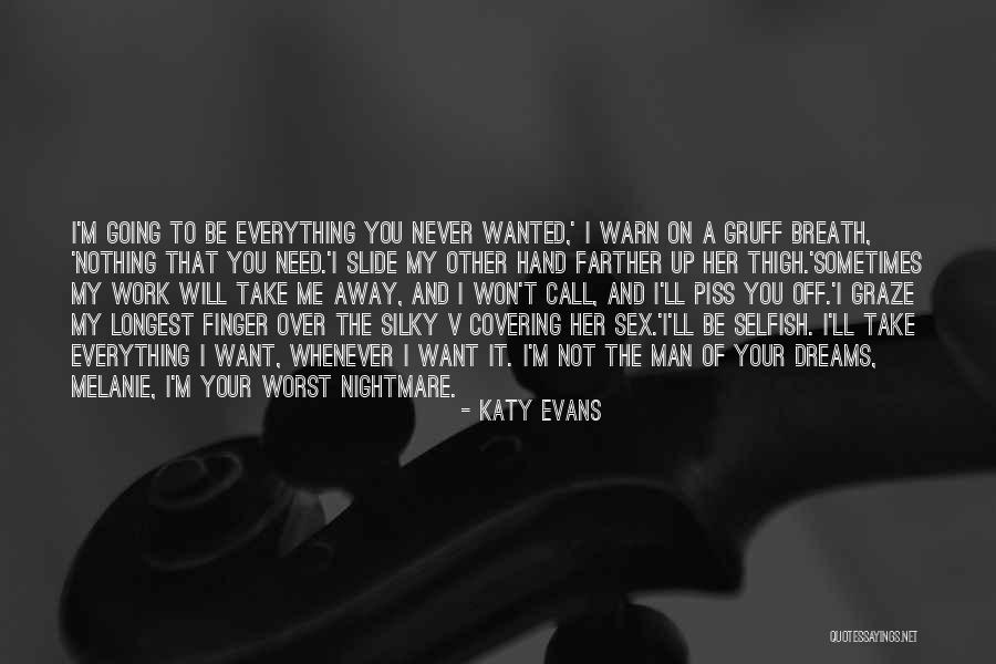 I Need To Be Your Everything Quotes By Katy Evans