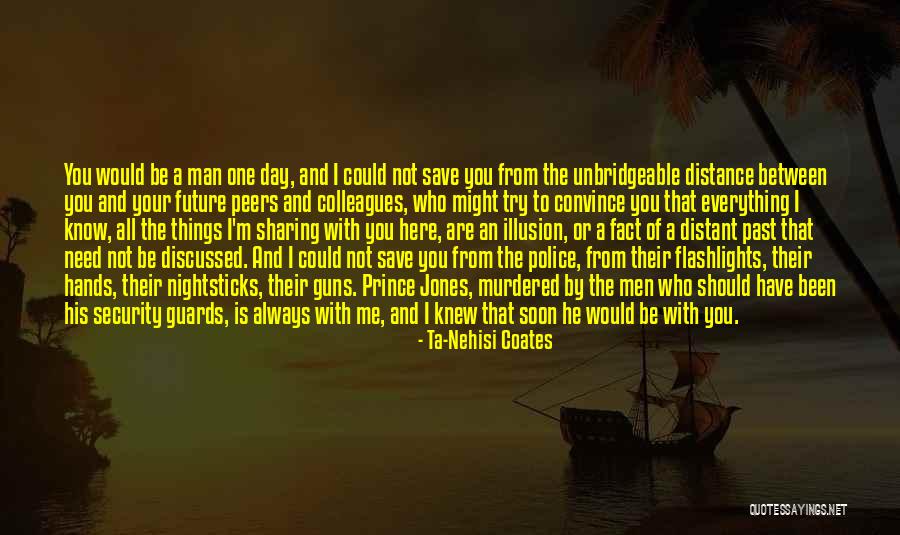 I Need To Be Your Everything Quotes By Ta-Nehisi Coates I Need To Be Your Everything Quotes By Ta-Nehisi Coates