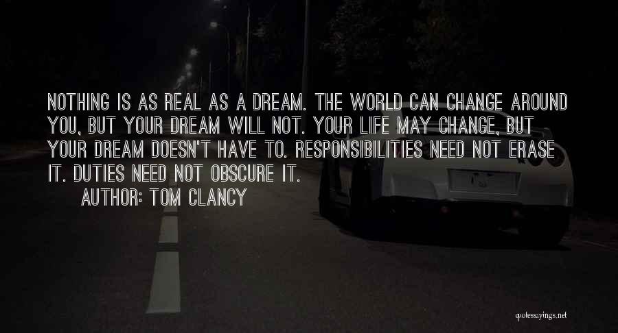I Need To Change My Life Around Quotes By Tom Clancy