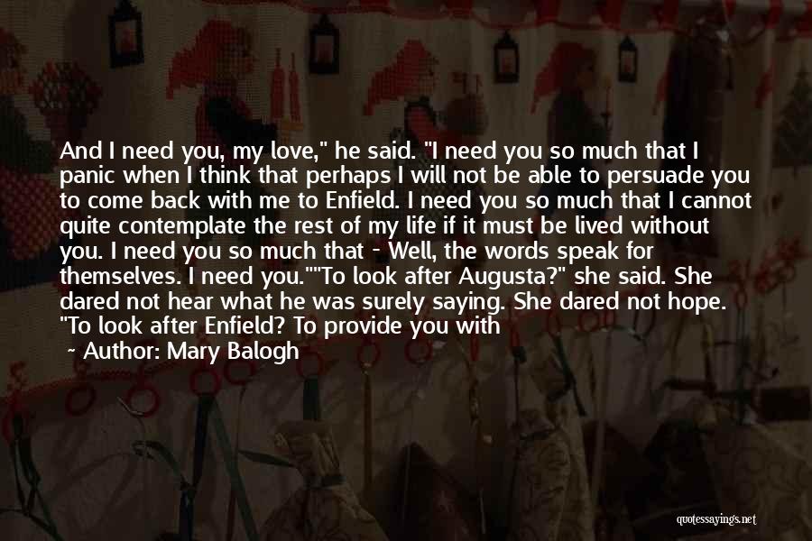 I Need To Hear I Love You Quotes By Mary Balogh