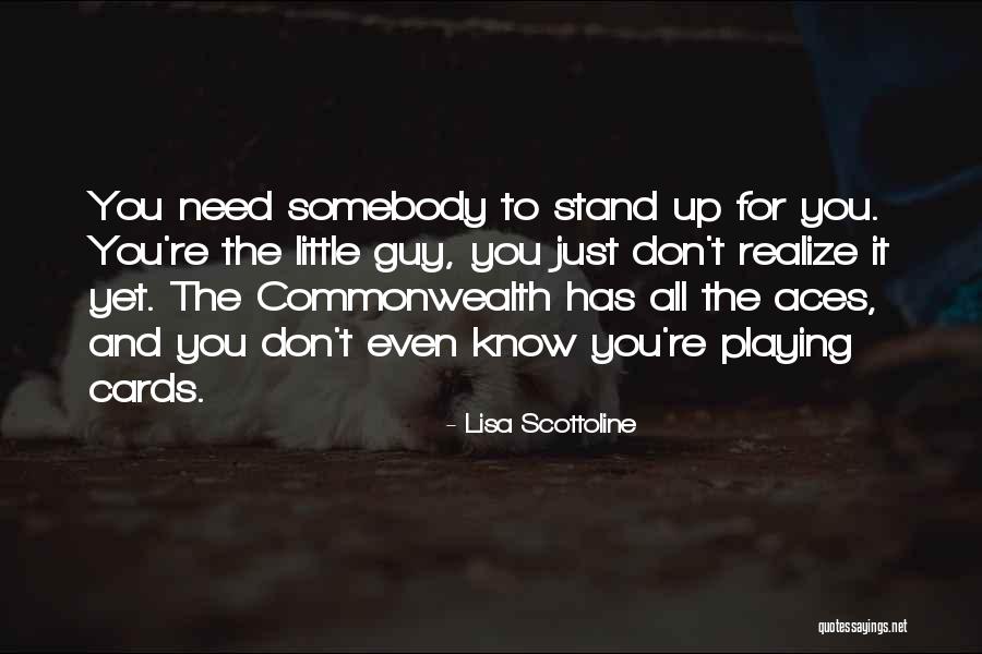 I Need To Know Where I Stand Quotes By Lisa Scottoline I Need To Know Where I Stand Quotes By Lisa Scottoline