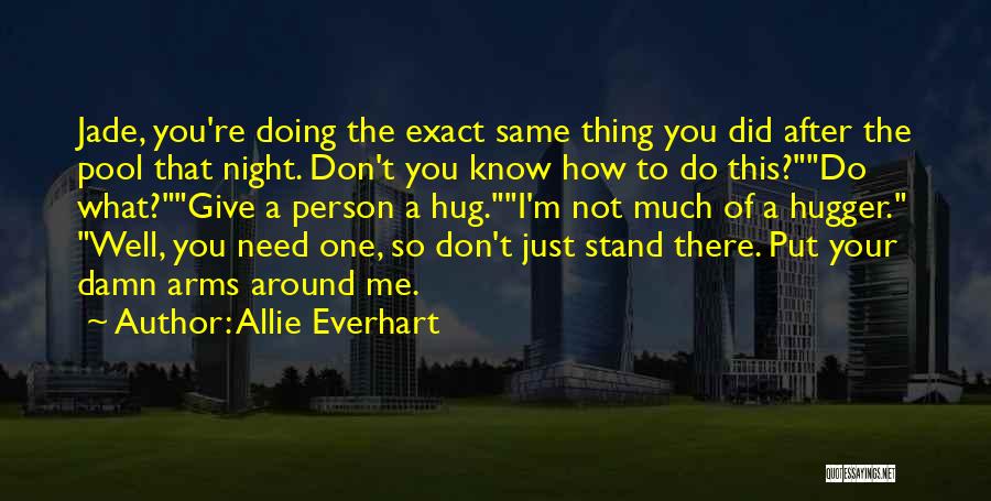 I Need To Know Where We Stand Quotes By Allie Everhart