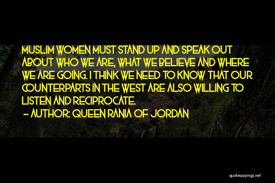 I Need To Know Where We Stand Quotes By Queen Rania Of Jordan