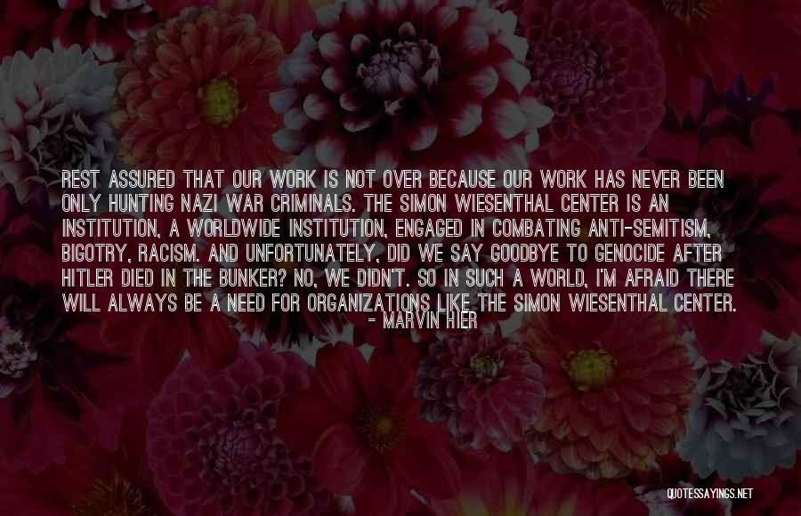 I Need To Say Goodbye Quotes By Marvin Hier I Need To Say Goodbye Quotes By Marvin Hier